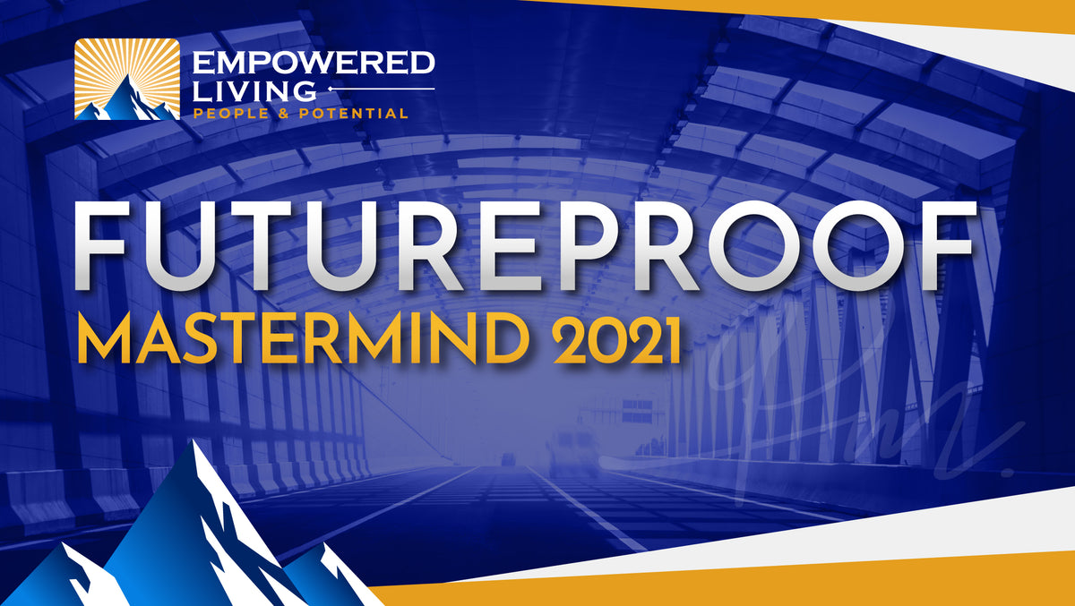 Futureproof Mastermind 2021 | YourEmpoweredLife
