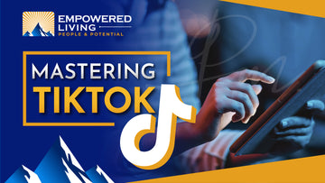 Mastering TikTok | How To Optimize The Fastest Growing Social Media Platform To Build Your Business