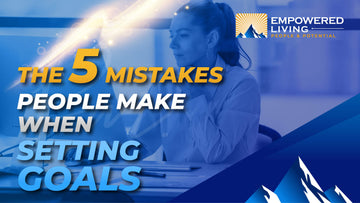 5 Mistakes When Setting Goals